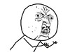 annoyed-y-u-no-s.png